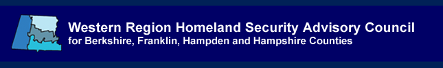 Western Region Homeland Security Advisory Council for Berkshire, Franklin, Hampden and Hampshire Counties of Massachusetts